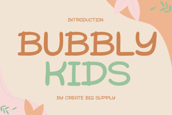 Bubbly Kids: A Playful Display Font for Web Design